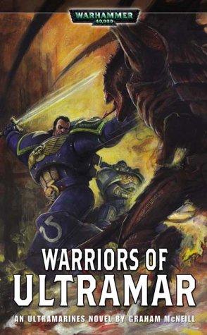 Graham McNeill: Warriors of Ultramar (Ultramarines) (Paperback, 2003, Black Library)