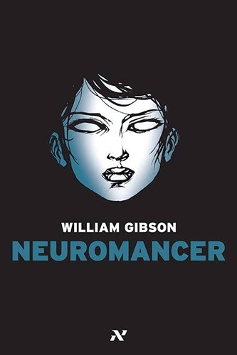 William F. Gibson: Neuromancer (2011, HarperCollins Publishers Limited)