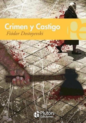 Фёдор Достоевский: Crimen y Castigo (Paperback, Spanish language, 2014, Plutón Ediciones X, S.L.)
