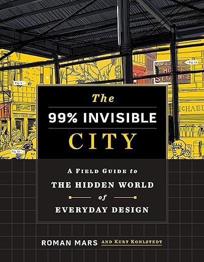 Roman Mars, 99% Invisible: 99% Invisible City (2020, Hodder & Stoughton)