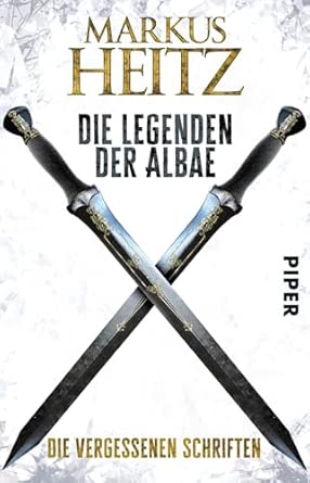 Markus Heitz: Die Vergessenen Schriften (Paperback, Deutsch language, 2018, Piper Taschenbuch)
