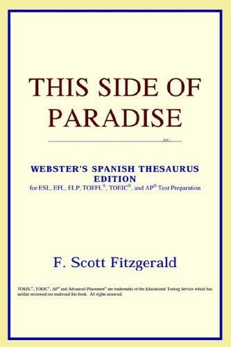ICON Reference: This Side of Paradise (Webster's Spanish Thesaurus Edition) (Paperback, ICON Reference)