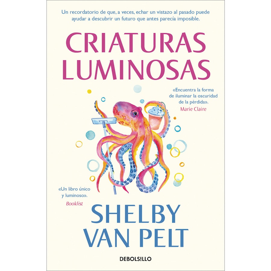 Shelby Van Pelt: Criaturas Luminosas / Remarkably Bright Creatures (Spanish language, 2023, Penguin Random House Grupo Editorial)