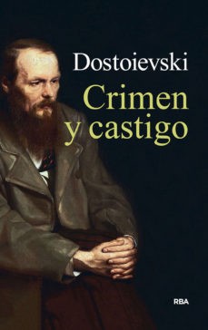 Фёдор Достоевский: Crimen y castigo - 1. edicion (2019, RBA Libros)