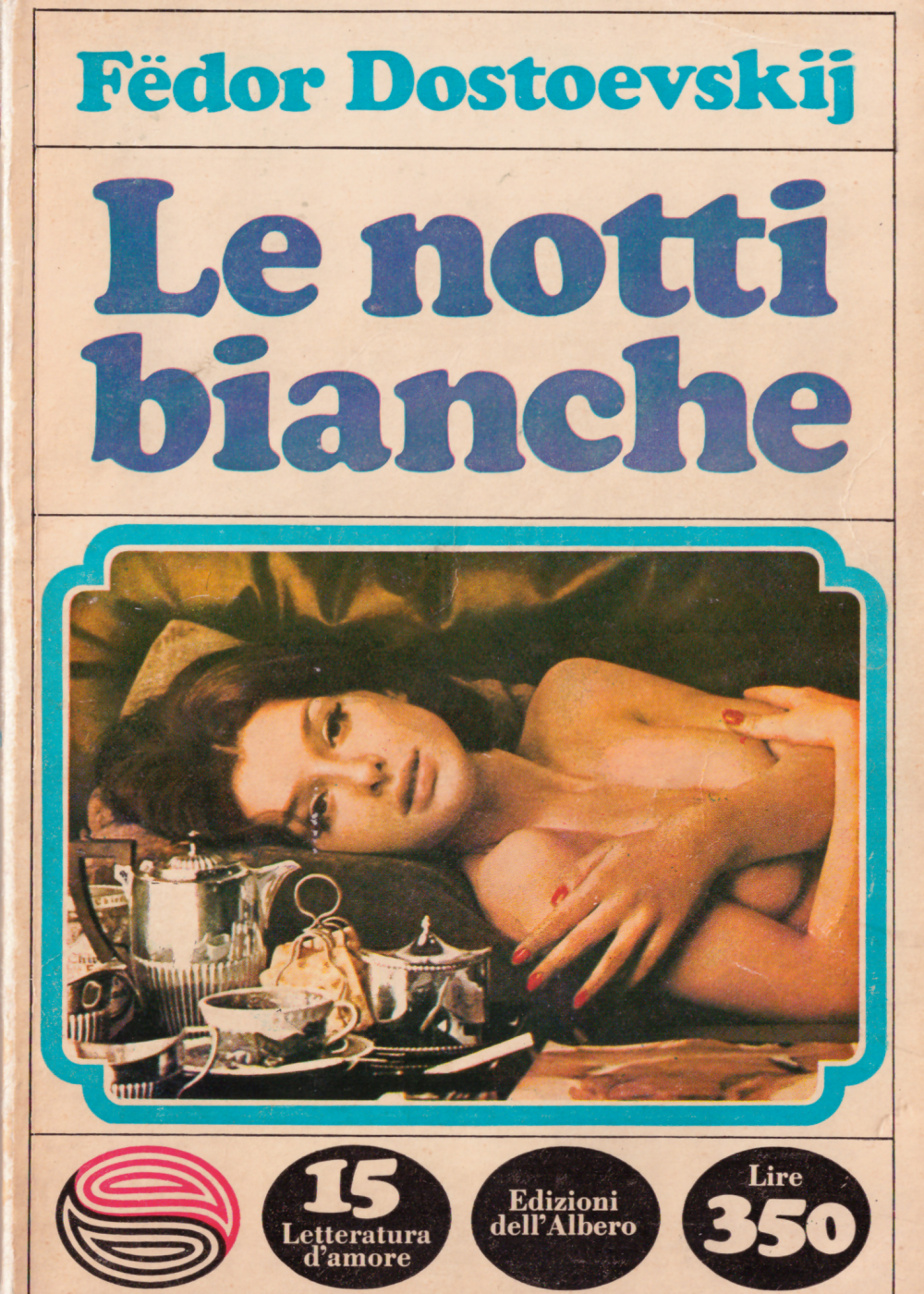 Фёдор Достоевский: Le notti bianche (Paperback, Italian language, 1967, Edizioni dell'Albero)