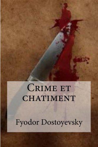 Фёдор Достоевский: Crime Et Chatiment