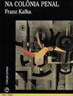 Franz Kafka: Na Colônia Penal (Portuguese language, 1996)
