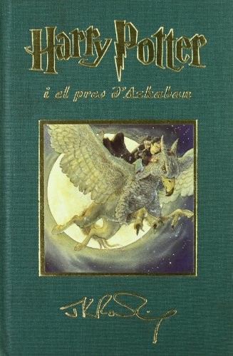 J.K. Rowling, Laura Escorihuela Martínez: Harry Potter i el pres d'Azkaban (Hardcover, Spanish language, Editorial Empúries)