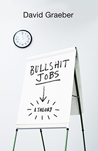 David Graeber: Bullshit Jobs (EBook, 2018, Penguin)