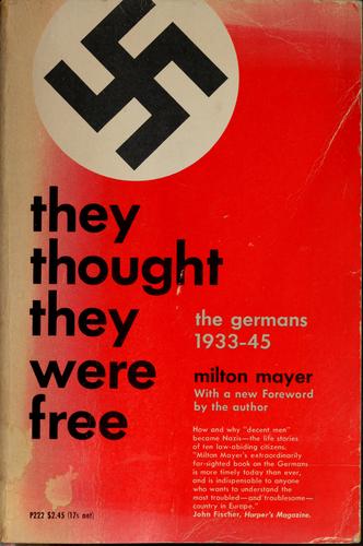 Milton Sanford Mayer: They thought they were free (1955, University of Chicago Press)