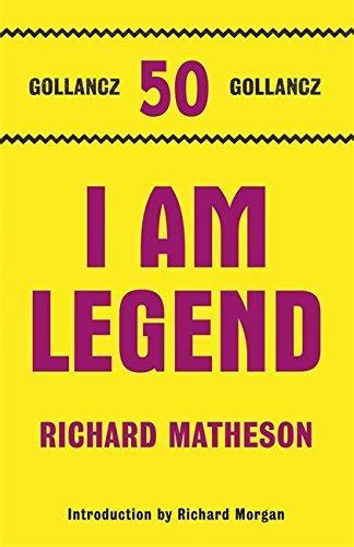 Richard Matheson, Richard Matheson: I Am Legend (2011, Gollancz)