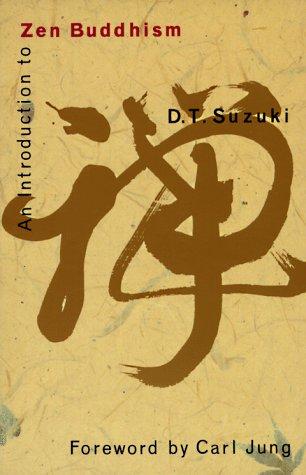 Daisetsu Teitaro Suzuki: An Introduction to Zen Buddhism (Paperback, 1991, Grove Press)