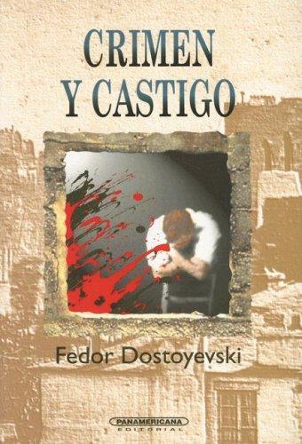 Фёдор Достоевский: Crimen y Castigo (Paperback, Spanish language, 1993, Panamericana Editorial Ltda.)