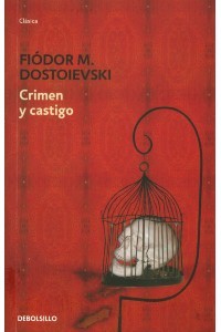 Фёдор Достоевский: Crimen y castigo (2014, Debolsillo)