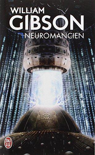 William F. Gibson: Neuromancien (Paperback, French language, 2009, J'ai lu)