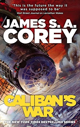 James S. A. Corey: Caliban's War (EBook, 2012, Orbit Books)