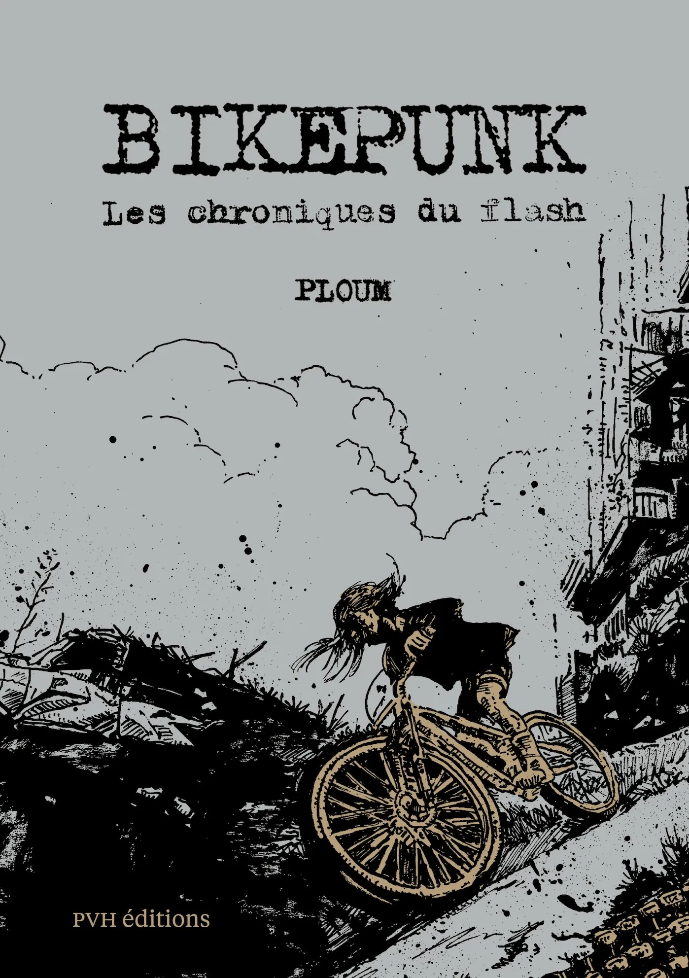 Ploum: Bikepunk (Paperback, Français language, 2024, PVH éditions)