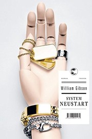 William Gibson, William F. Gibson (duplicate): System Neustart (Hardcover, German language, 2011, Tropen)