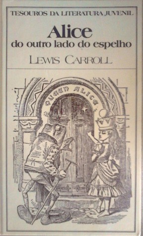 Lewis Carroll, Maria Filomena Duarte: Alice do Outro Lado do Espelho (Hardcover, Português (Portugal) language, 1988, Clássica Editora)