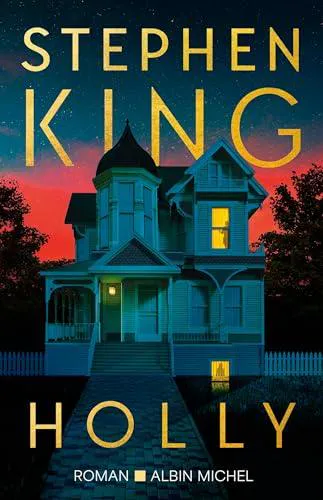 Stephen King, Stephen King, Empty Author: Holly (French language, 2024, Éditions Albin Michel)