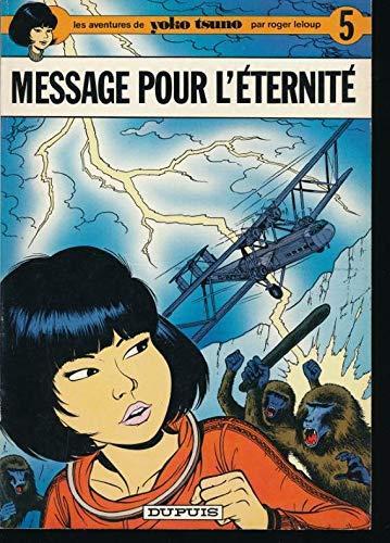 Roger Leloup: Message pour l'éternité (Hardcover, French language, 1975, Dupuis)