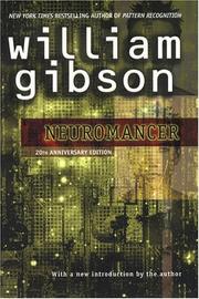 William F. Gibson: Neuromancer (2004)