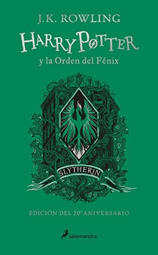 J.K. Rowling: Harry Potter y la Orden Del Fénix (SLYTHERIN) / Harry Potter and the Order of the Phoenix (SLYTHERIN) (Spanish language, 2022, Publicaciones y Ediciones Salamandra, S.A.)