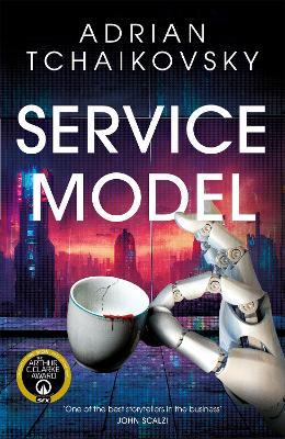 Adrian Tchaikovsky: Service Model (2024, Doherty Associates, LLC, Tom)