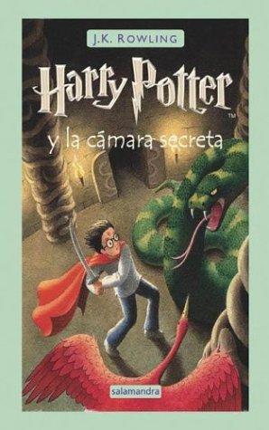 J.K. Rowling: Harry Potter y la camara secreta (Hardcover, Spanish language, 2004, Salamandra)