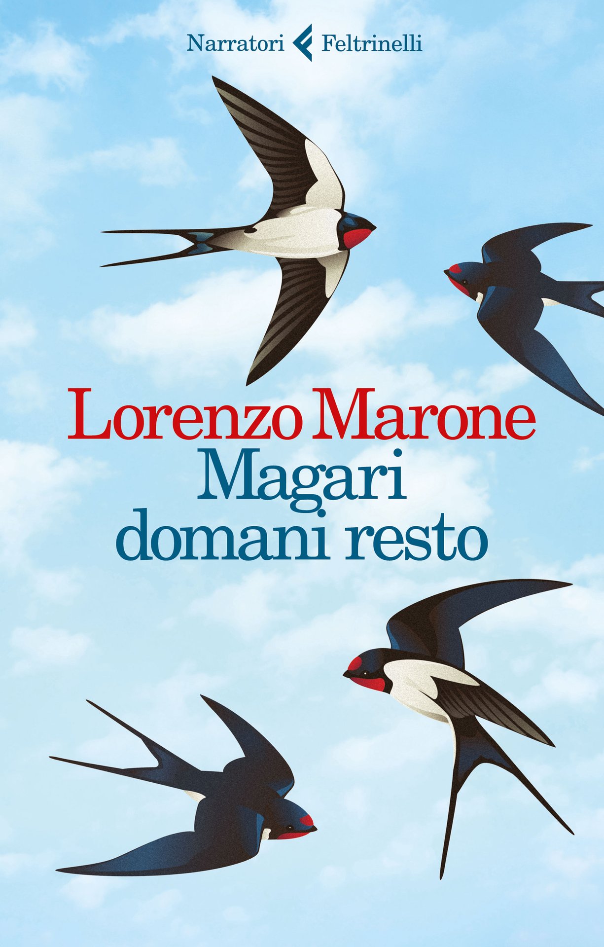 Lorenzo Marone: Magari domani resto (Paperback, Feltrinelli)