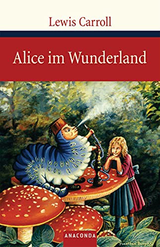 Lewis Carroll: Alice im Wunderland (Hardcover, 2000, Anaconda Verlag, Brand:)