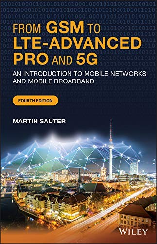 Martin Sauter: From GSM to LTE-Advanced Pro And 5G (2021, Wiley & Sons, Incorporated, John)