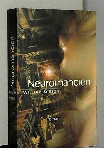 William F. Gibson: Neuromancien (French language, 2000, France Loisirs)