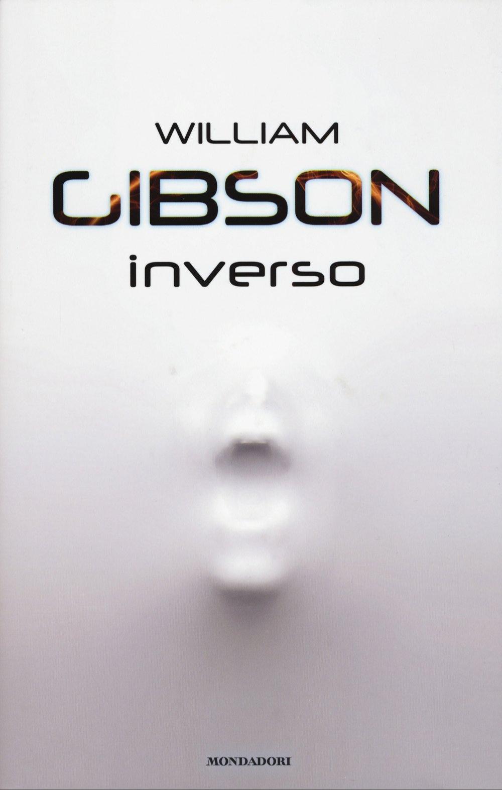 William F. Gibson: Inverso (Italian language, 2017)
