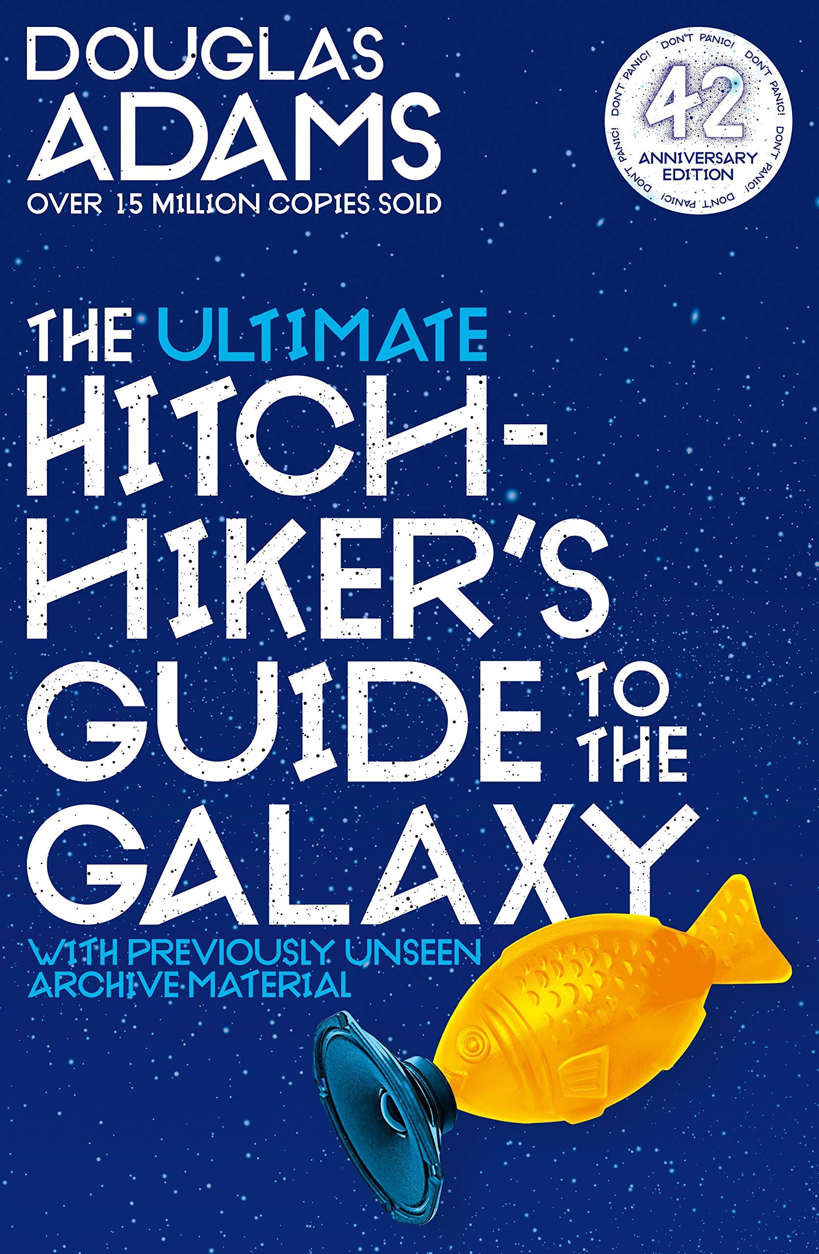 Douglas Adams: The Ultimate Hitchhiker's Guide to the Galaxy (EBook, 2017, Pan Macmillan)