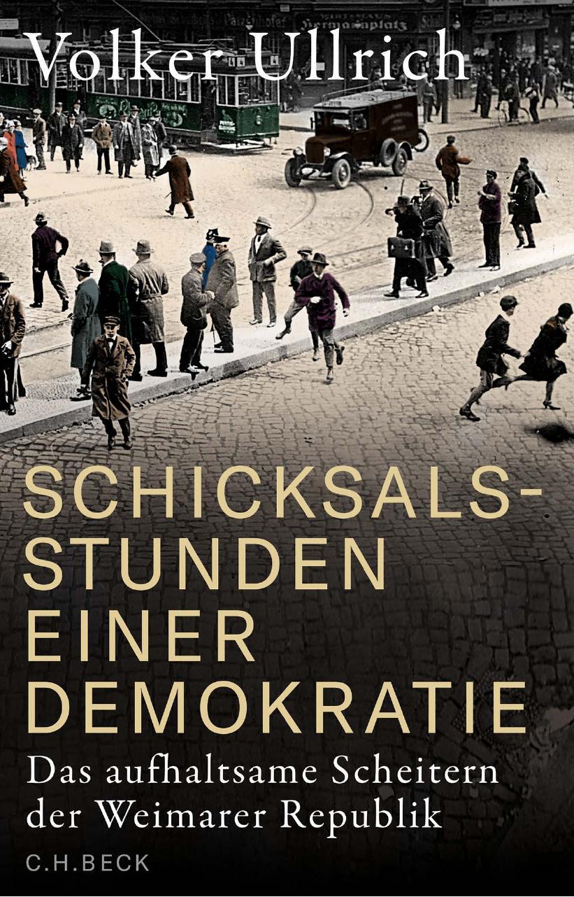 Volker Ullrich: Schicksalsstunden einer Demokratie (German language, 2024, C.H.Beck)
