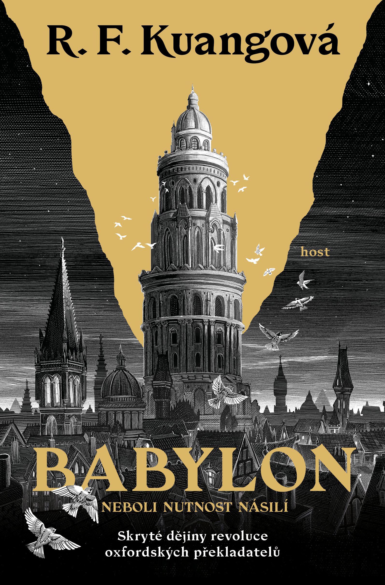 R.F. Kuang, R. F Kuang, R. F. Kuang: Babylon (Hardcover, Czech language, Host)
