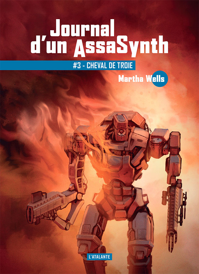 Martha Wells, Mathilde Montier, Pierre Bourgerie, leraf: Cheval de Troie (Paperback, French language, 2023, L'Atalante)