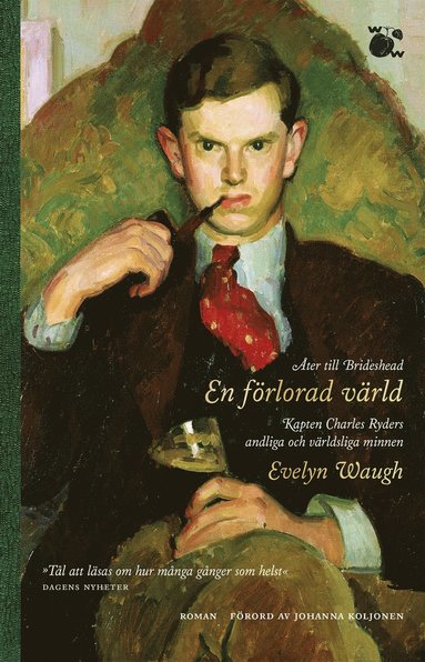 Evelyn Waugh: En förlorad värld (2015, Wahlström & Widstrand)