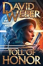 David Weber: Toll of Honor (2024, Baen Books)