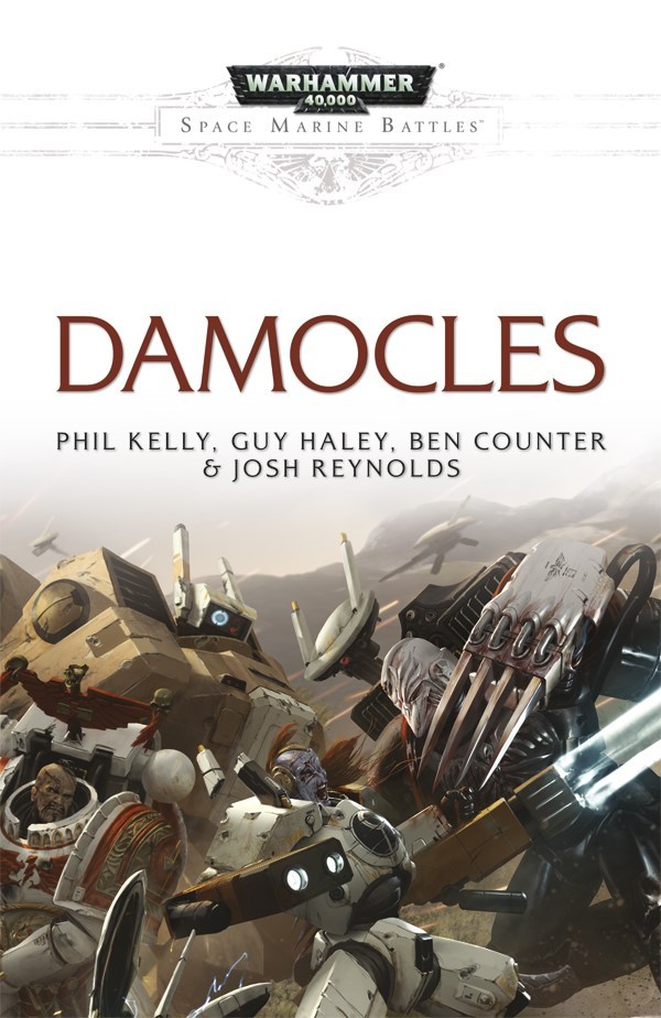 Ben Counter, Josh Reynolds, Guy Haley, Phil Kelly: Damocles (Anthology) (Paperback, english language, Black Library)
