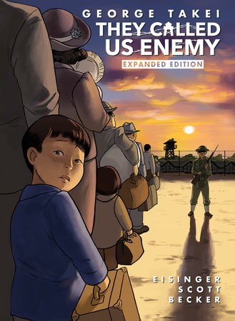 Harmony Becker, George Takei, Justin Eisinger, Steven Scott: They Called Us Enemy (2020, Top Shelf Productions)