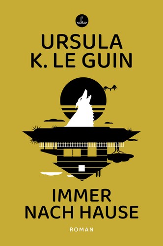 Ursula K. Le Guin (another dup plz fix): Immer nach Hause (German language, 2023, Carcosa)