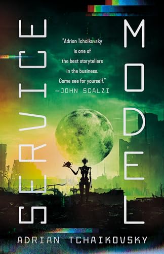 Adrian Tchaikovsky, Adrian Tchaikovsky: Service Model (Paperback, 2025, Tor)