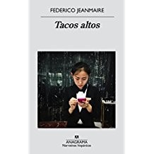 Federico Jeanmaire: Tacos altos