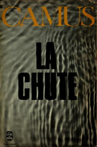Albert Camus: La Chute, récit (Paperback, French language, 1968, Gallimard)